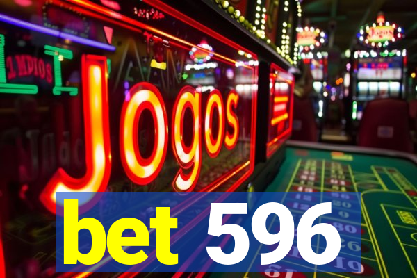 bet 596